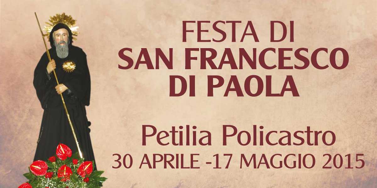 Al via a Petilia i festeggiamenti in onore di San Francesco di Paola