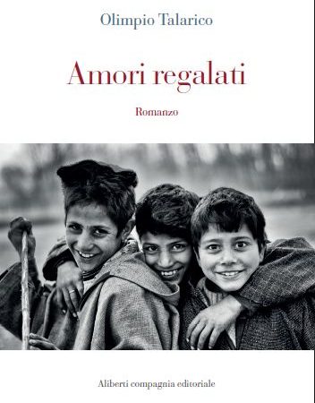 Presentazione del libro di Olimpio Talarico “Amori Regalati”