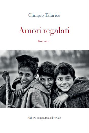 Presentazione del libro di Olimpio Talarico “Amori Regalati”
  