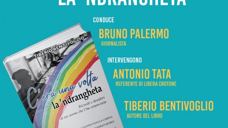 Presentazione del libro “C’era una volta la ‘ndrangheta” di Bentivoglio