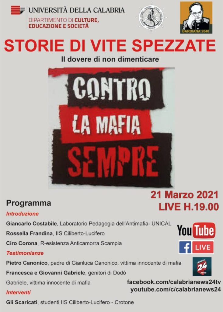 Unical: Barbiana 2040, l’Istituto Ciliberto di Crotone e R-Esistenza Anticamorra Scampia insieme per la Giornata della Memoria antimafia del 21 marzo 2021